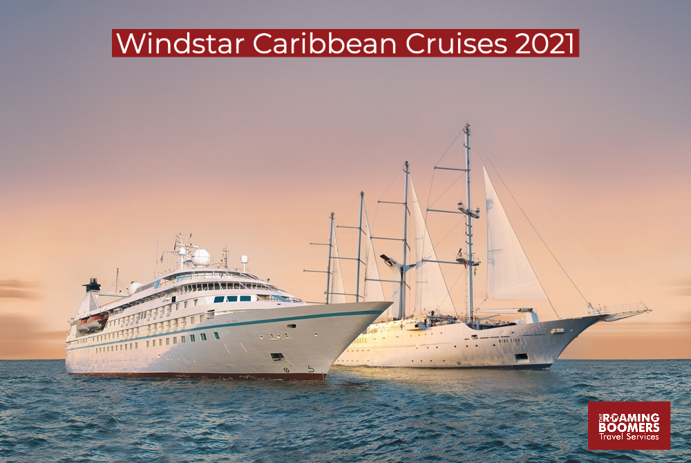 Windstar Cruises in the Caribbean for 2021