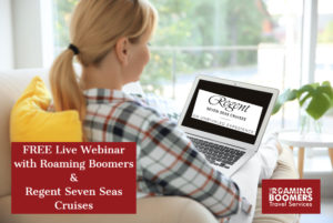 Live Consumer Webinar with Regent Seven Seas Cruises