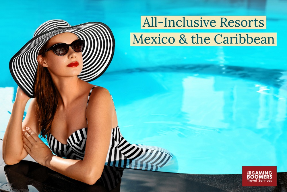 All-inclusive resorts in Mexico and the Caribbean for 2021