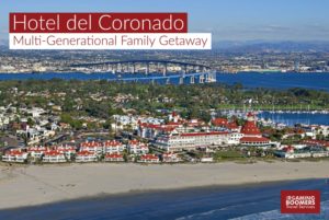 The Hotel del Coronado is a fabulous location for a multi-generational family getaway