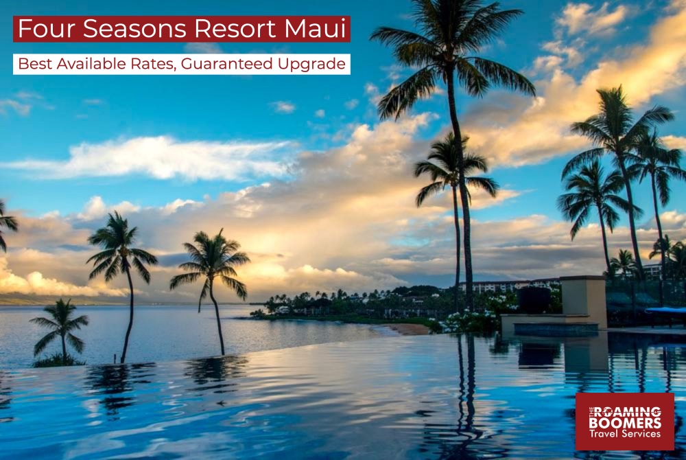 How to get the best available rates and perks at Four Seasons Resort Maui