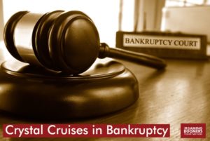 Crystal Cruises Bankruptcy