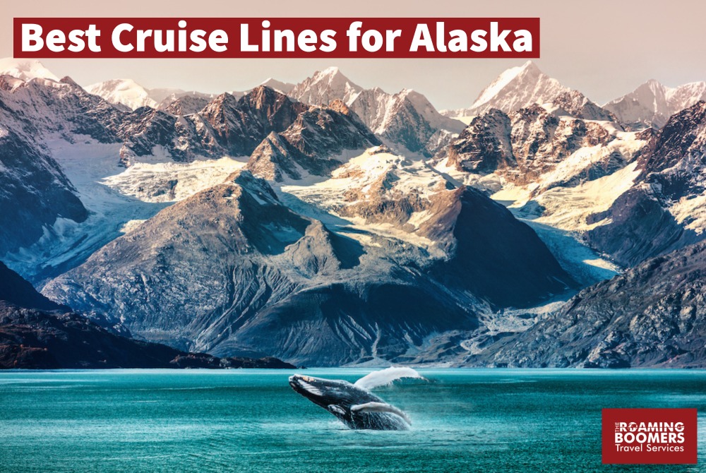 Best Cruise Lines for Alaska