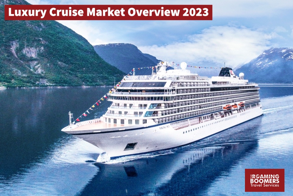 Luxury Cruise Market Overview 2023