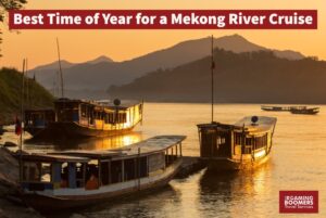 Best Time for a Mekong River Cruise