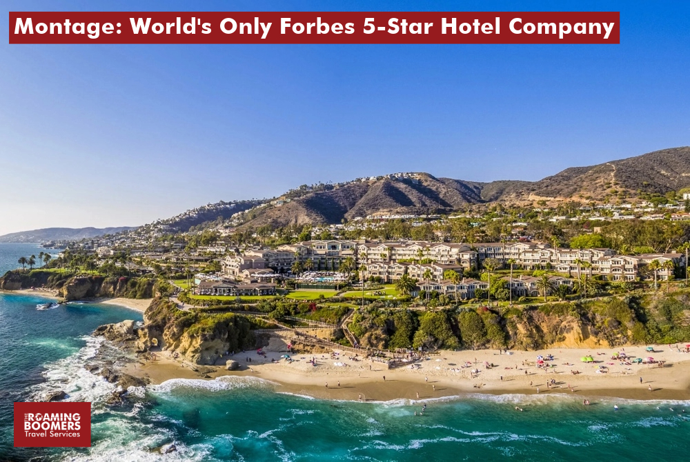 Montage World's Only Forbes 5-Star Hotel Company