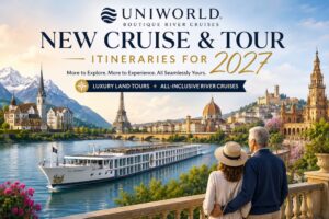 Uniworld Boutique River Cruises new Cruise and Tour itineraries for 2027 featuring luxury European river cruises combined with immersive land experiences across Europe.
